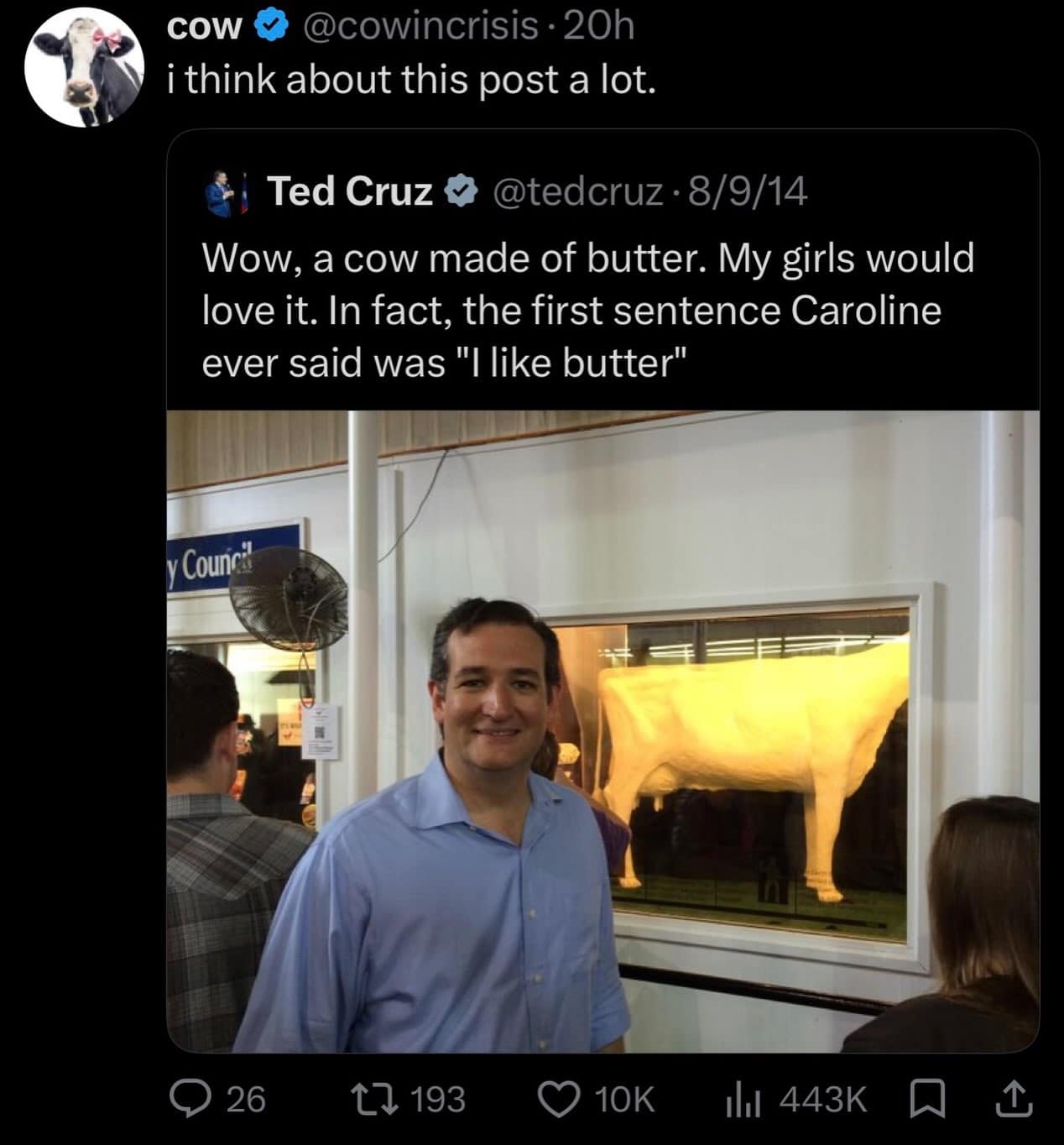A legendary political screenshot preserved in a meme dump, showing a vintage 2014 tweet from Ted Cruz proudly standing in front of a life-sized cow sculpted entirely out of butter while claiming his daughter's first words were "I like butter."