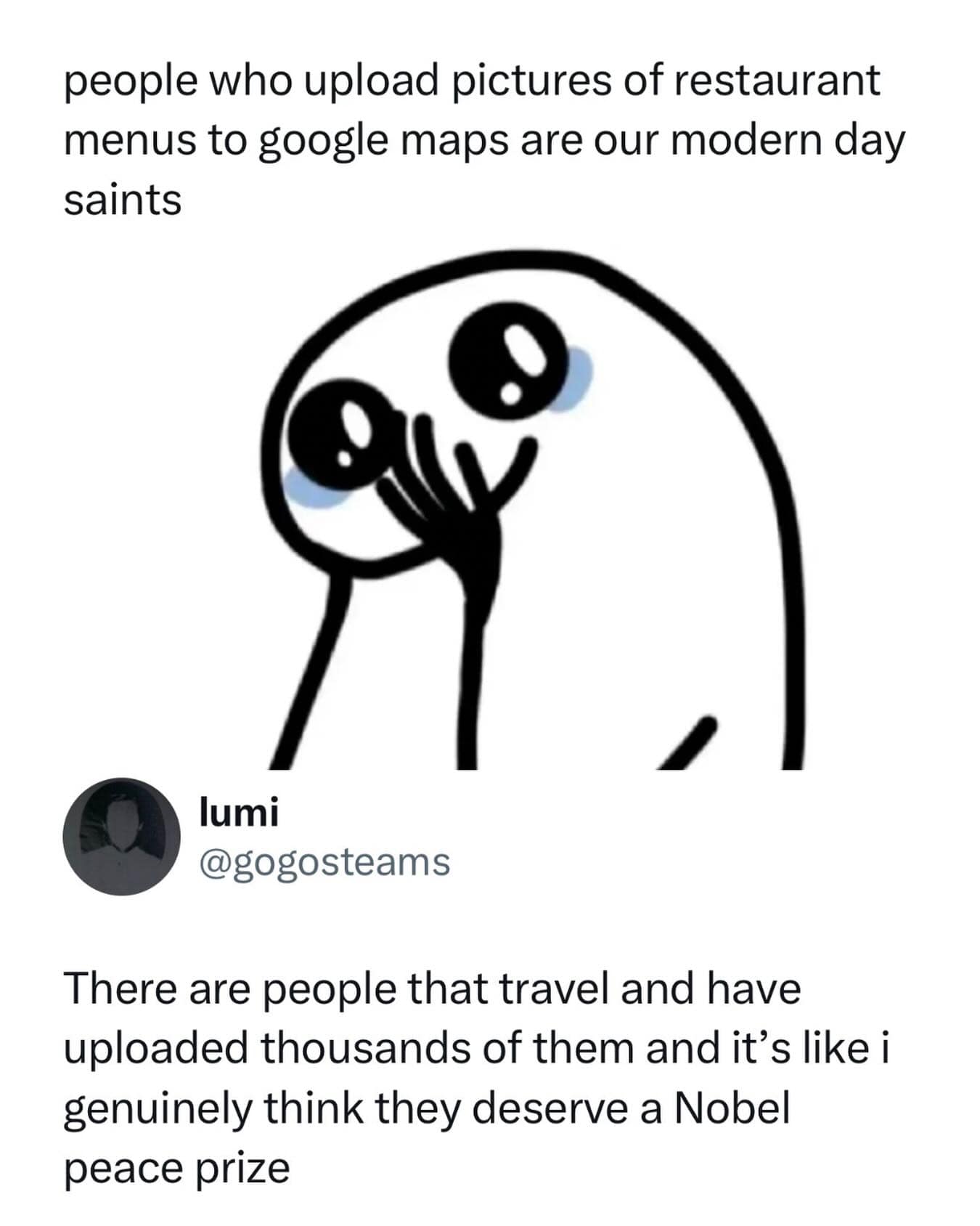 A wholesome internet culture commentary screenshot inside a meme dump utilizing a cartoon stick-figure drawing to canonize the modern-day saints who take clear photos of restaurant menus and upload them to Google Maps.