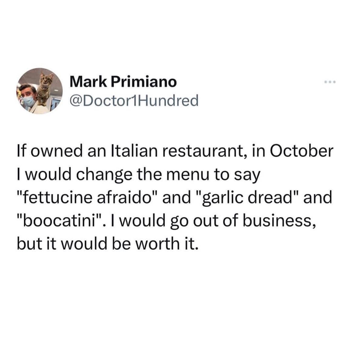 text-only screenshot from a culinary meme dump highlighting a viral pitch about renaming standard Italian pasta dishes to spooky puns like "fettuccine afraido" for October.