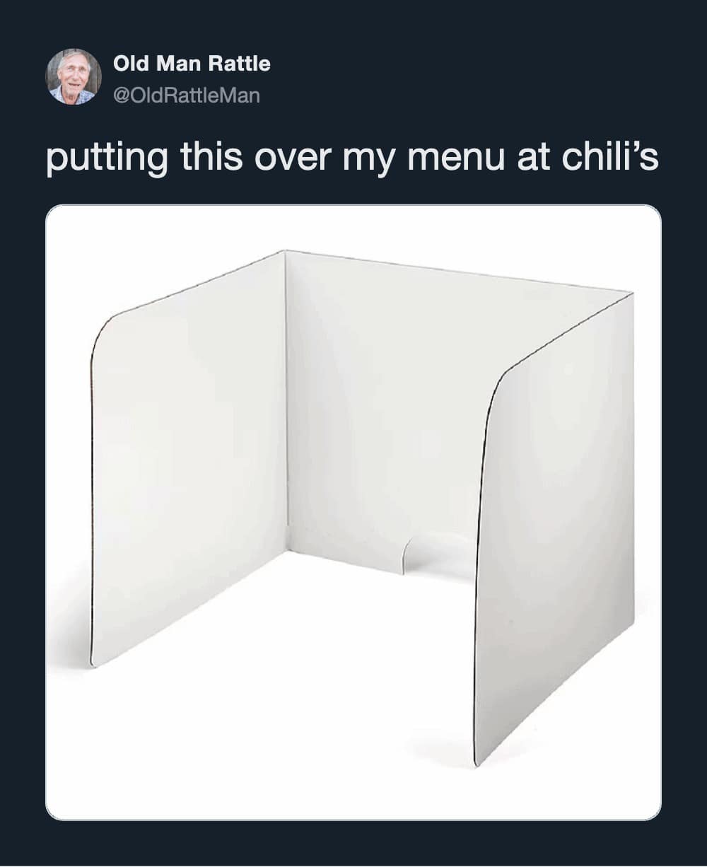 A hilarious introverted dining joke inside a meme dump showcases a tweet by Old Man Rattle displaying a sterile white three-sided cardboard privacy shield typically used for elementary school testing, captioned with his plan to position it directly over his menu at Chili's restaurant.