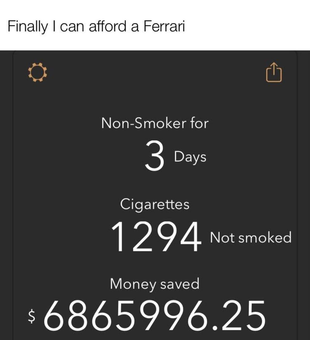 A hilarious habit-tracker screenshot circulating in galleries of memes showing a glitch configuration where a user claims that being a non-smoker for just 3 days has saved them over $680,000, under the header: "Finally I can afford a Ferrari."