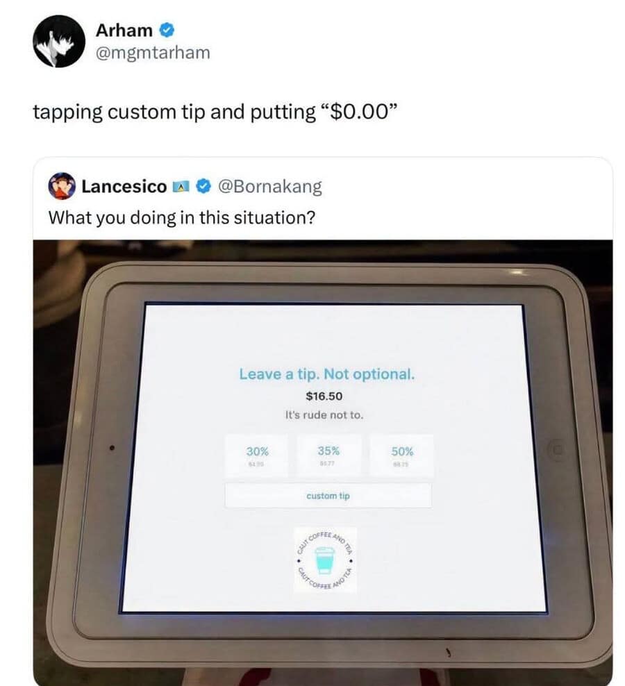 A viral point-of-sale commentary found in financial memes showing a coffee shop tablet interface aggressively demanding a non-optional tip with baseline options starting at 30%, quote-tweeted with the defiant strategy: "tapping custom tip and putting '$0.00'".