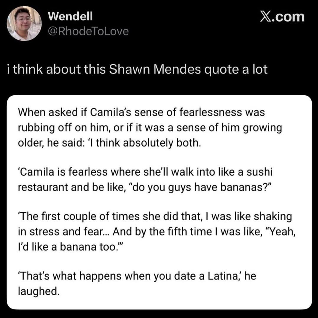 A celebrity interview snippet widely shared in internet memes tracking a tweet about Shawn Mendes recounting his sheer social anxiety over Camila Cabello boldly walking into a premium sushi restaurant and demanding a side of bananas.
