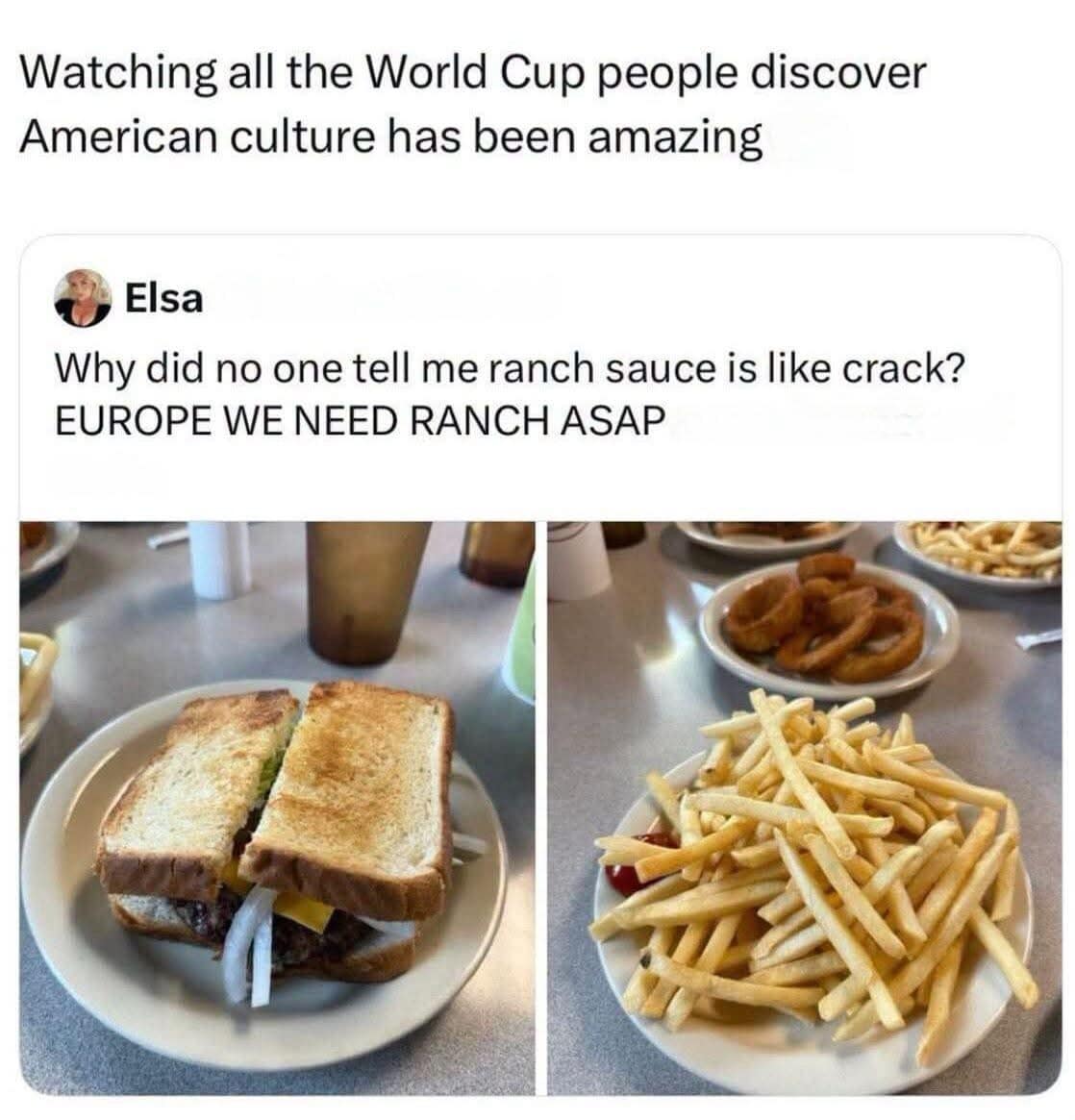 Cross-cultural culinary memes tracking an online post about international visitors discovering American diner food culture, showing a toasted patty melt sandwich and a plate of french fries with a tweet demanding ranch dressing be brought to Europe immediately.