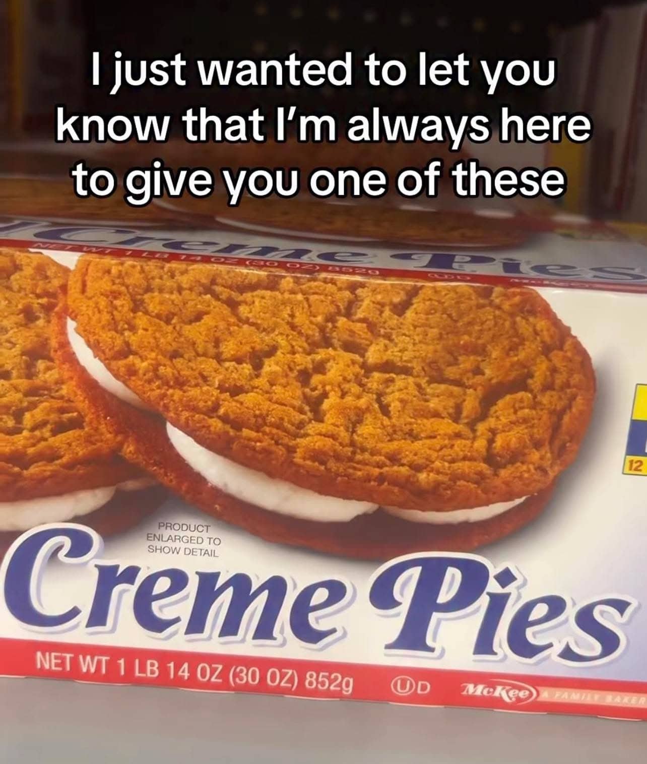 Funny relatable oatmeal creme pies snack food box text message comfort meme.