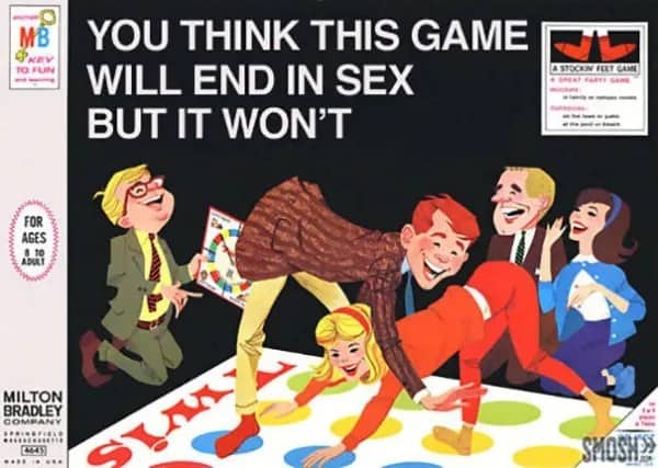 A vintage Twister box edited to say You Think This Game Will End in Sex But It Won't.