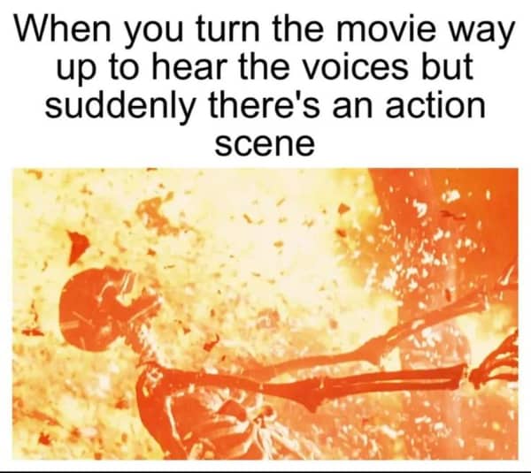 A relatable text meme about sound design issues with a graphic photo of a fiery cinematic explosion.