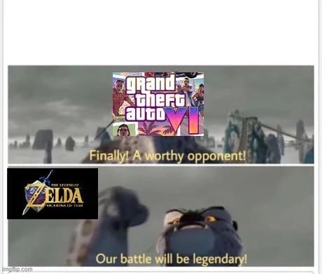 An Ocarina of Time remake meme using the Kung Fu Panda format stating that the battle between the remake and Grand Theft Auto 6 will be legendary.