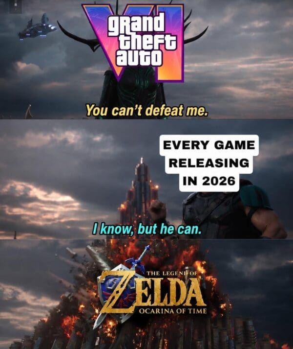 Ocarina of Time remake meme using the Thor Ragnarok format stating that the remake is the only thing that can defeat the realease of GTA 6.