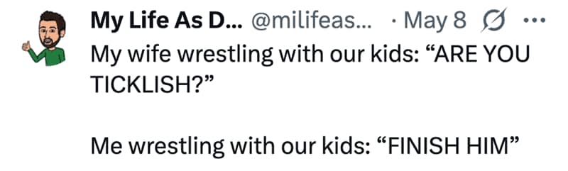 Twitter screenshot functioning as a parenting meme by user @milifeas... contrasting a mother's gentle tickle fights against a father's intense combat video game approach to roughhousing.