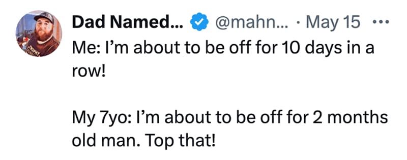 X platform post saved as a parenting meme by user @mahn... showing a seven-year-old child completely dismantling their parent's excitement over a brief vacation window with summer break stats.