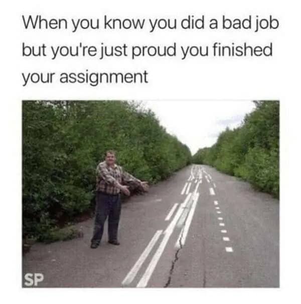 Humorous assignment meme showing a man proudly presenting a terribly painted road line.