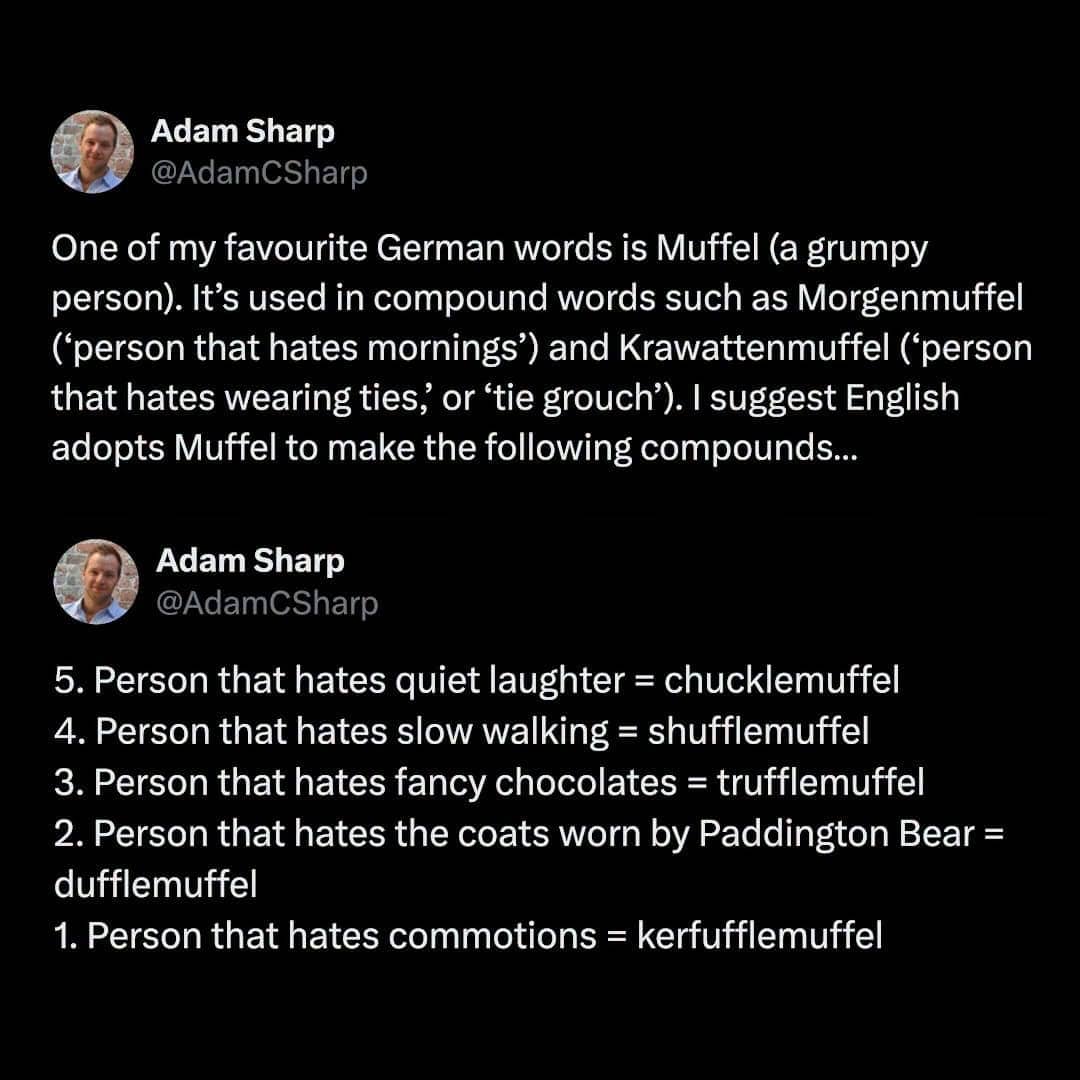Tweet by Adam Sharp suggesting English compound words based on the German root word Muffel.