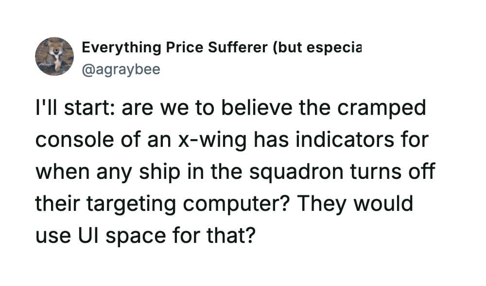 Tweet nitpicking the user interface design logic behind an X-wing console tracking squadron targeting computers.