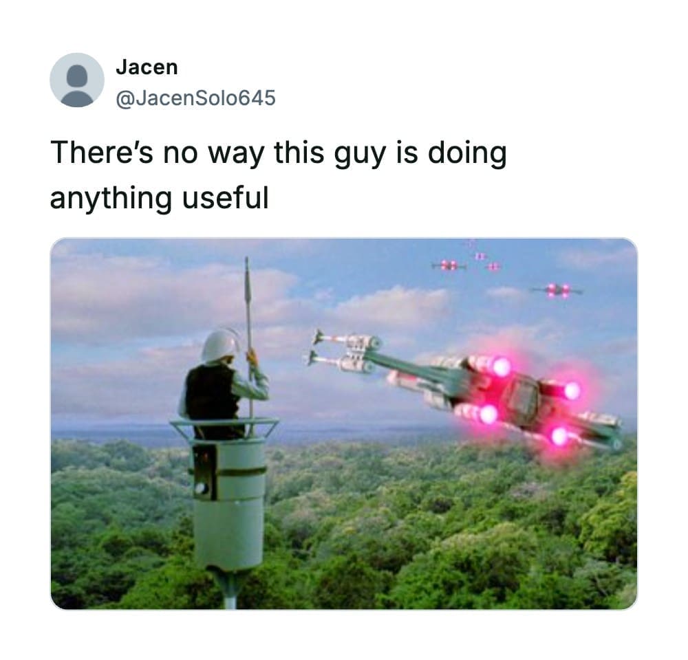 Humorous post mocking a Rebel scout sitting in an elevated jungle bucket during a high-speed flyby.