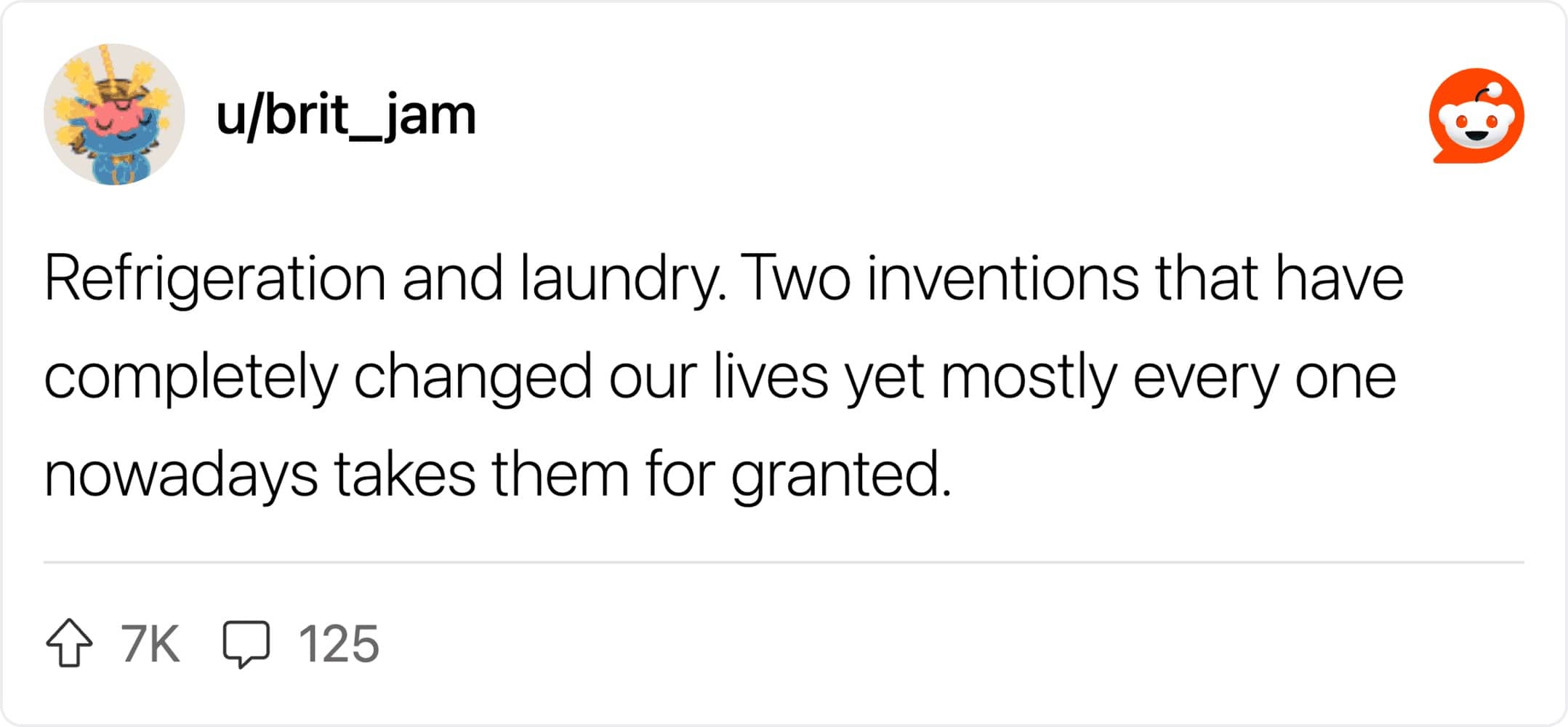 A Reddit screenshot discussing how everyone takes modern refrigeration and laundry for granted.