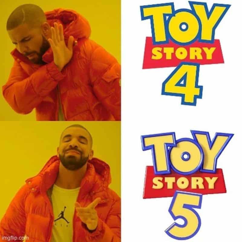 A Drake format meme rejecting Toy Story 4 and approving of Toy Story 5 logos.