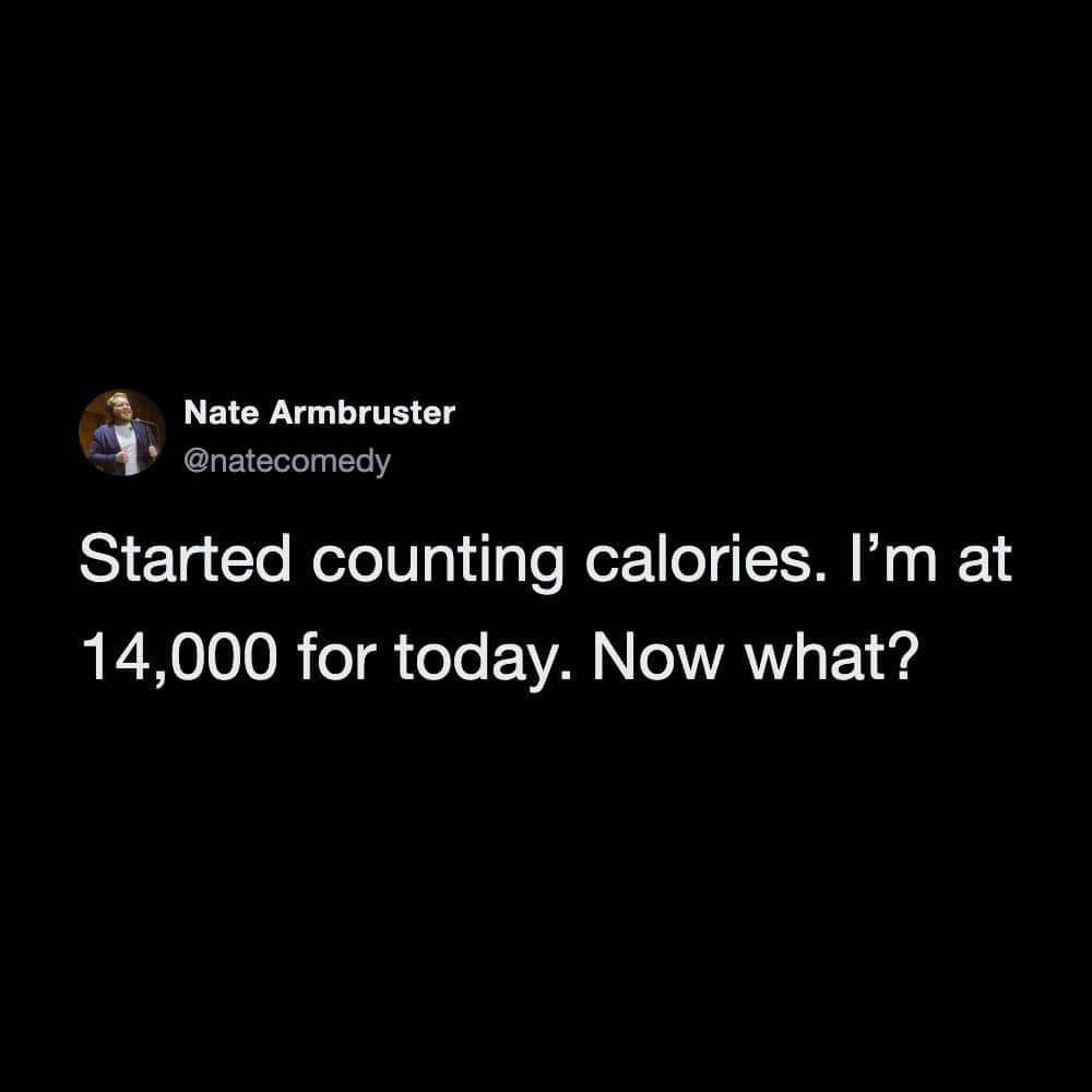 Funny social media post about counting calories reaching an absurdly high daily total.