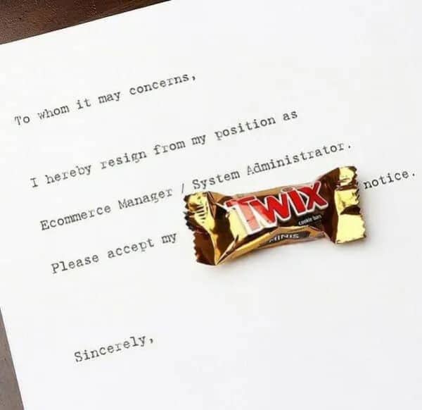 Letter where a mini chocolate bar replaces the word Twix in a two-week notice.