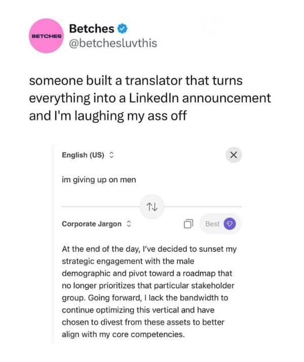 Tweet showcasing a hilarious translation of dating frustration into corporate jargon style.