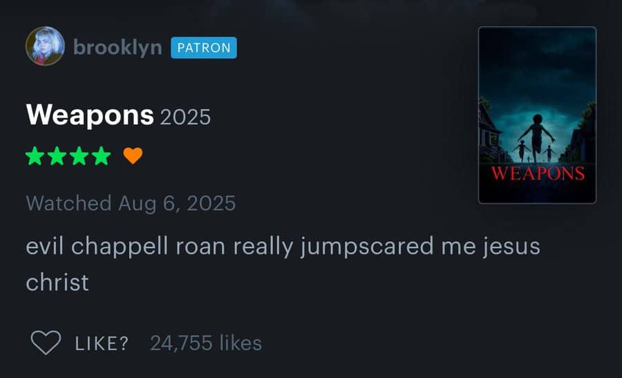 Letterboxd review for Weapons referencing being jumpscared by an evil Chappell Roan.