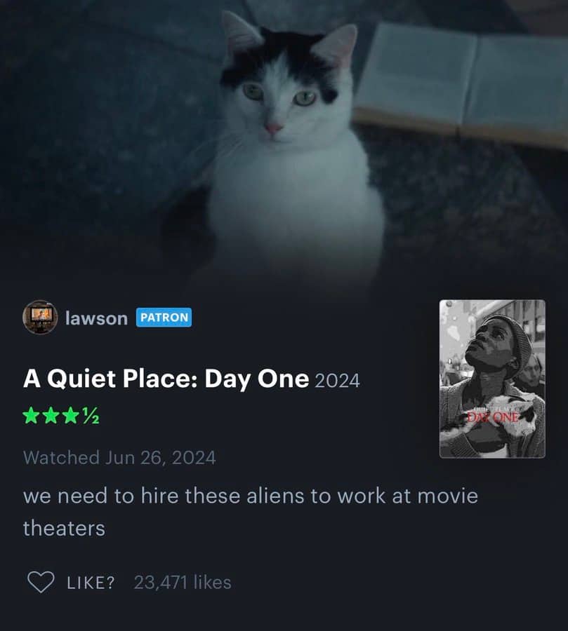 Letterboxd review for A Quiet Place Day One suggesting hiring the monsters for theaters.