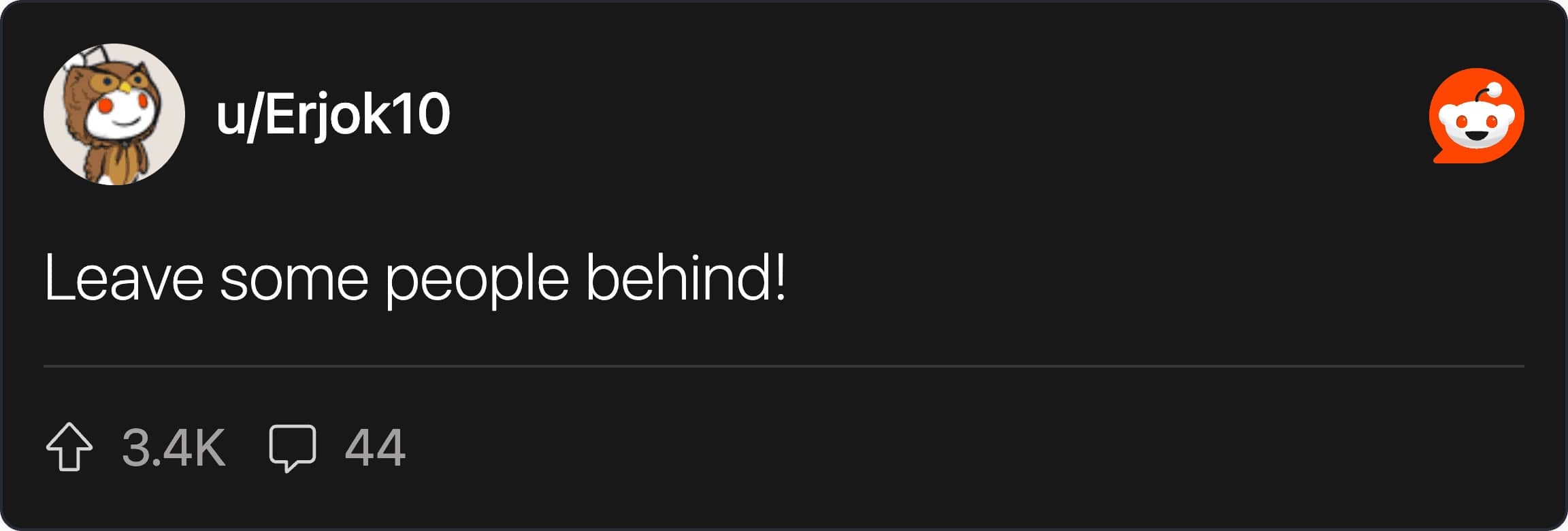 A brief Reddit comment stating to leave some people behind as an unwritten rule.