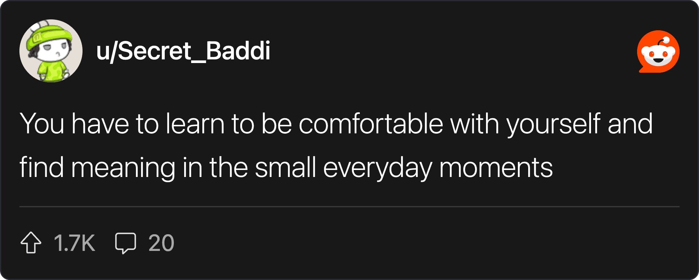 A Reddit advice comment encouraging readers to find deep meaning in small everyday moments.