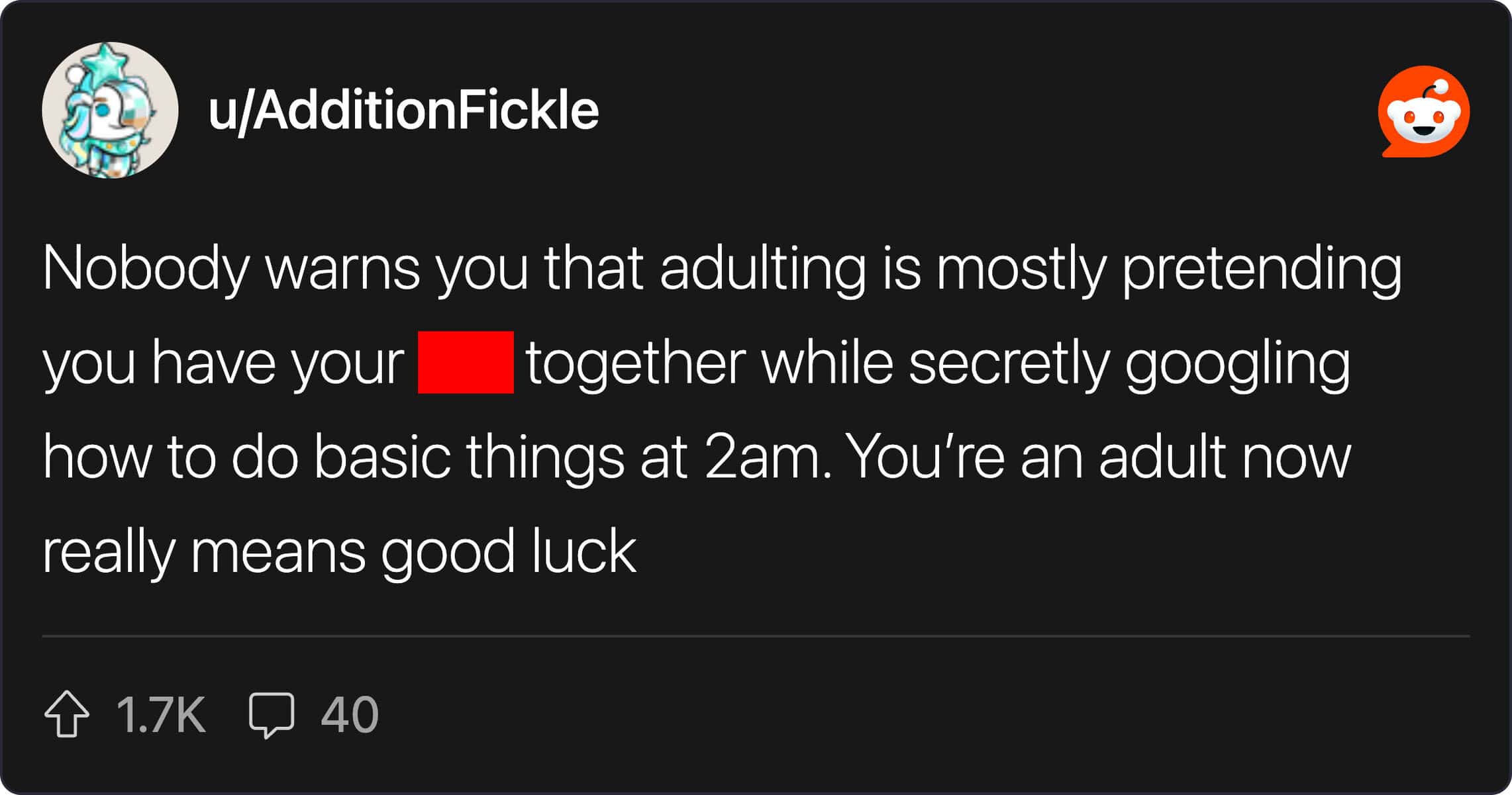 A censored Reddit post detailing how adulting is just secretly googling basic tasks at midnight.
