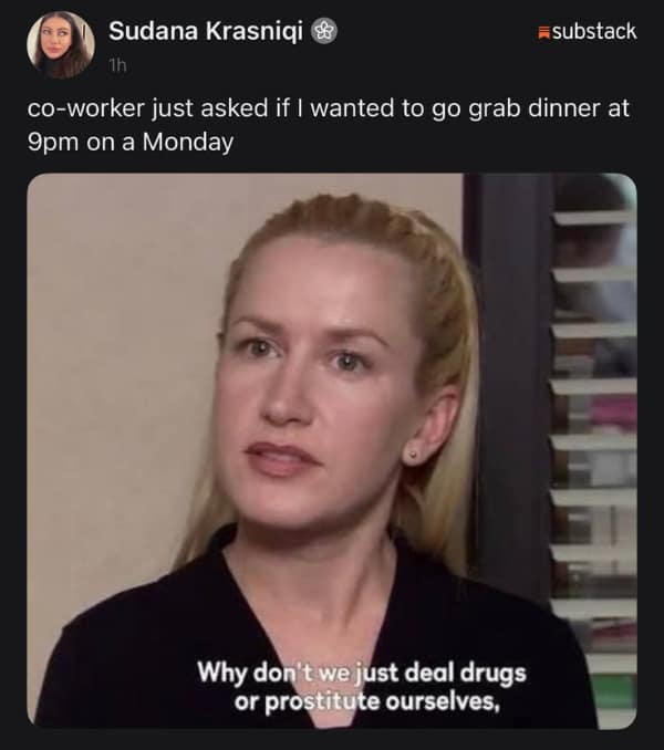 A workplace boundary work meme displays a screenshot of a Substack note about a coworker inviting someone out for a 9:00 PM Monday dinner, paired with an image of a disgusted Angela from The Office subtitle-suggesting illicit alternatives instead.
