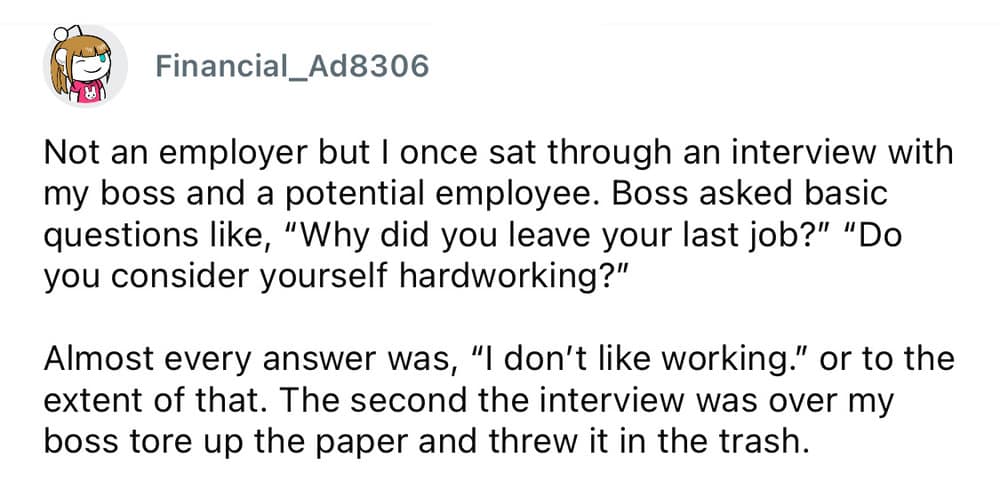 A worst employee stories recap from user Financial_Ad8306 remembering a candidate who tanked their interview by answering questions about their work ethic with a flat "I don't like working," causing the manager to immediately shred the application.