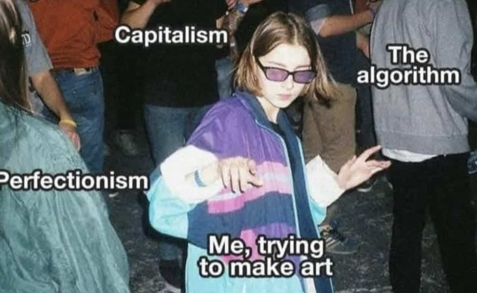 Girl wearing sunglasses dancing awkwardly at party surrounded by capitalism and algorithm text overlays.