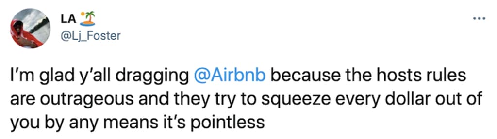 airbnb meme entry highlights consumer vindication with a tweet from user LA 🏖️ (@Lj_Foster). The user voices total satisfaction with the corporate backlash, stating that host rules have become completely outrageous and pointless due to efforts to squeeze every dollar out of guests.