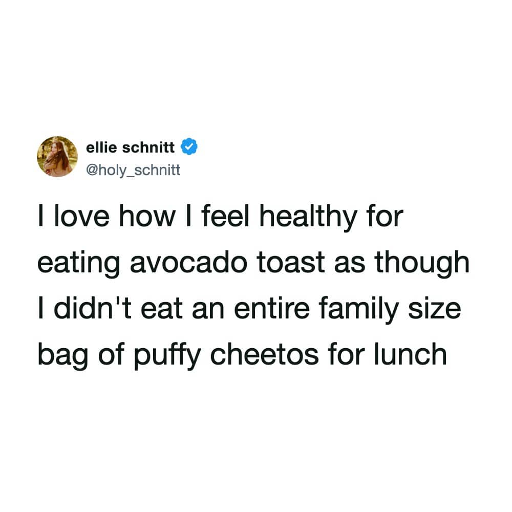 Social media tweet from Ellie Schnitt highlighting the irony of eating healthy avocado toast after Cheetos.