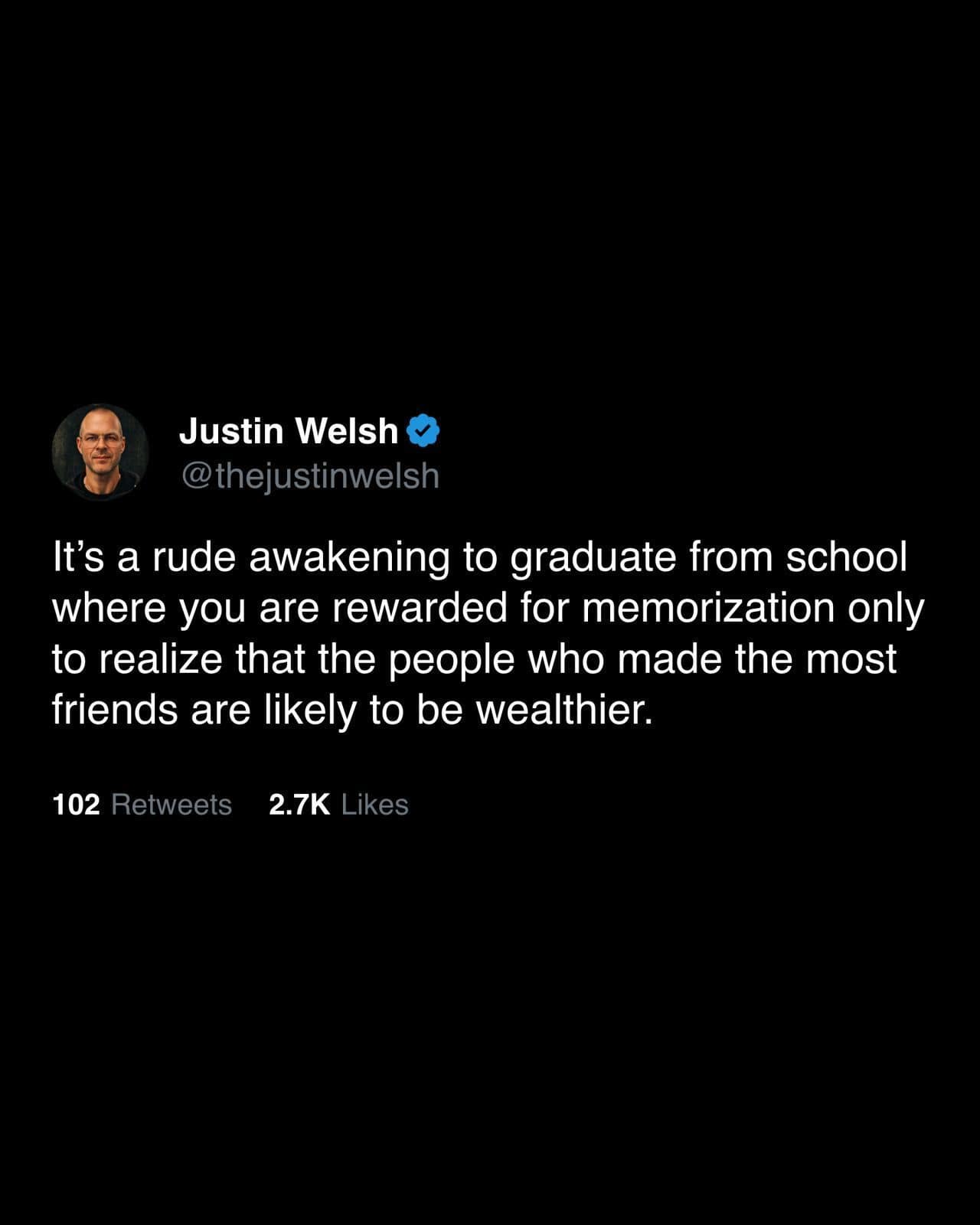 An insightful dark mode text post from the best memes ledger tracks a quote by Justin Welsh about graduating from an academic system that prioritizes rote memorization only to realize social networking brings real wealth.