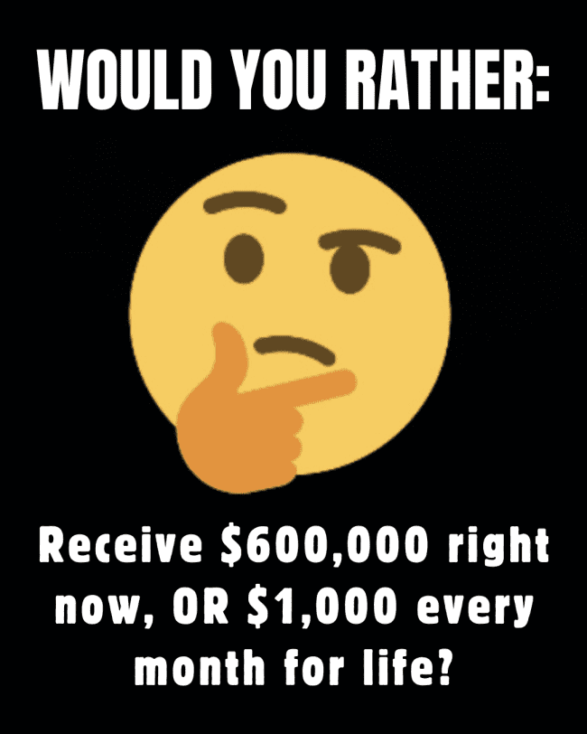 Thinking emoji over a "would you rather" financial scenario comparing $600,000 to $1,000 monthly.