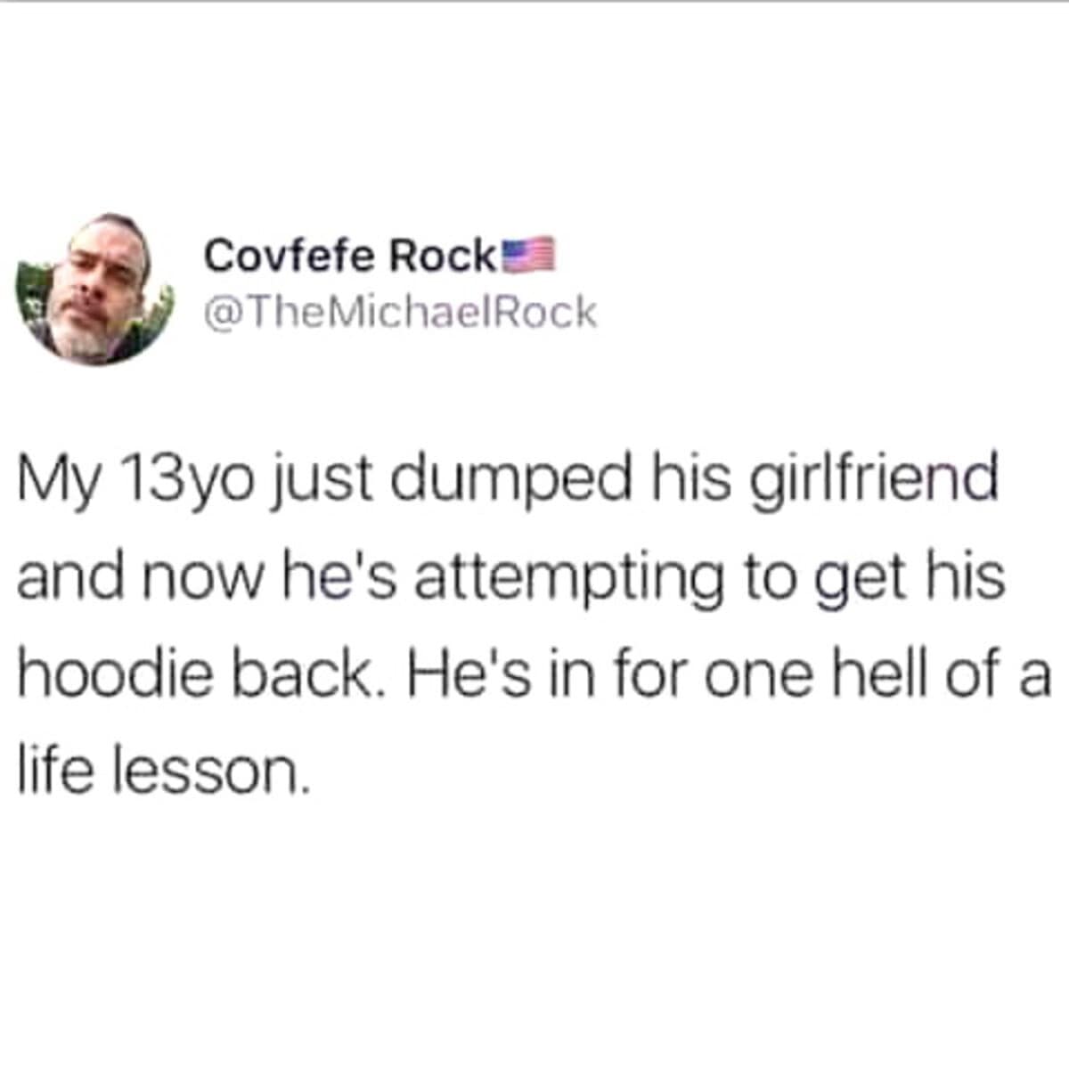 An educational parenting post featured as a classic meme about a 13-year-old boy attempting to reclaim his favorite hoodie after breaking up with his girlfriend, facing an impossible battle.
