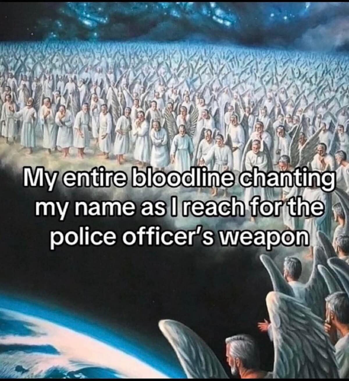A chaotic classic meme displaying a painting of an angel army in heaven with unhinged text about making a terrible life choice.