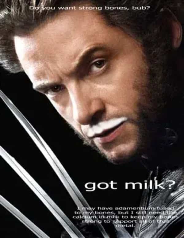 Got Milk creative ad showing Wolverine holding sharp claws while wearing a prominent milk mustache.
