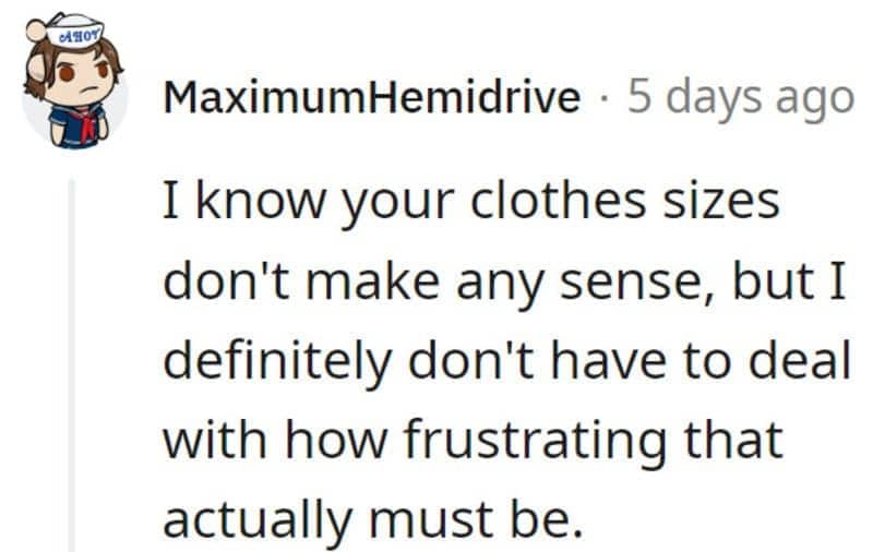 Reddit comment about men understanding that women's clothing sizes are completely inconsistent and confusing.