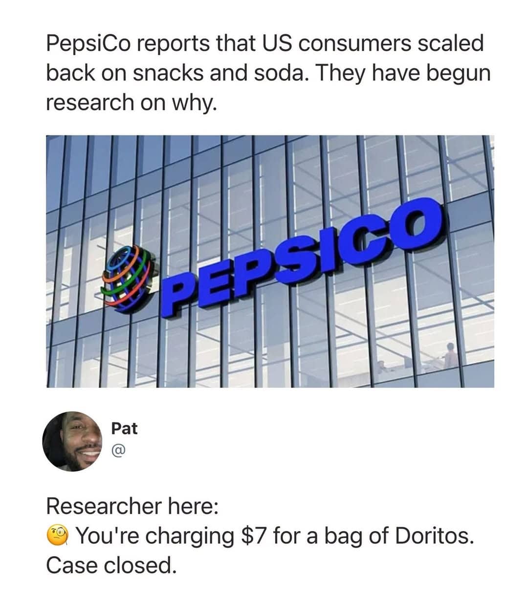 Relatable economic inflation meme poking fun at PepsiCo over charging seven dollars for a bag of Doritos.