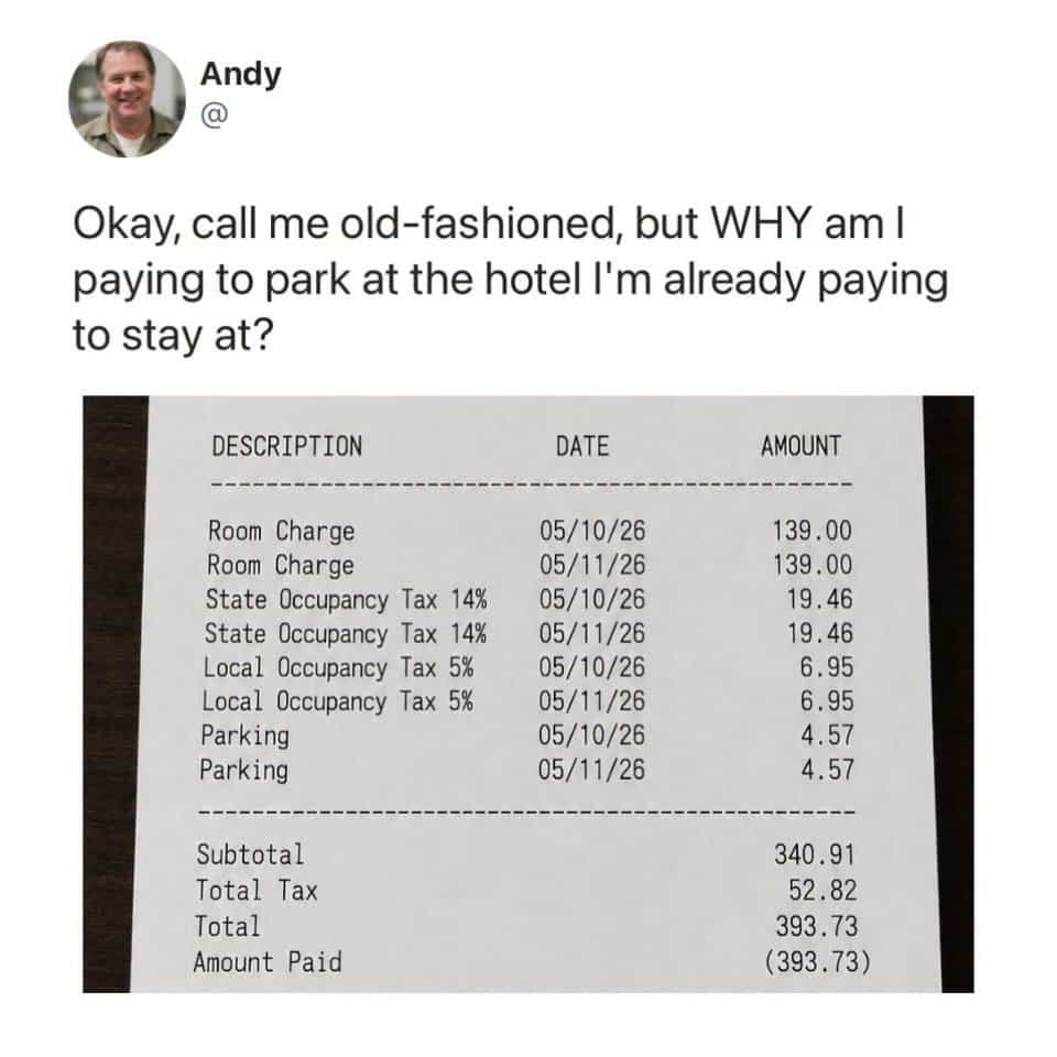 Hotel receipt meme questioning paying additional parking fees on top of room charges.