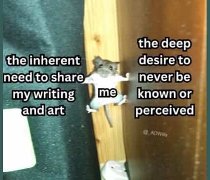 Funny relatable introverted artist meme featuring a tiny mouse doing splits between opposing desires.