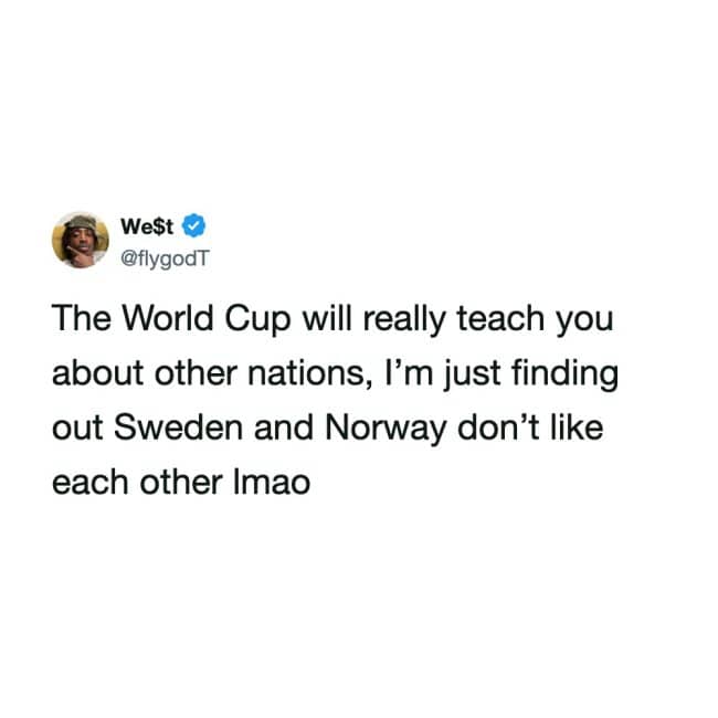 A humorous World Cup tweet about learning that Sweden and Norway have a historic rivalry.