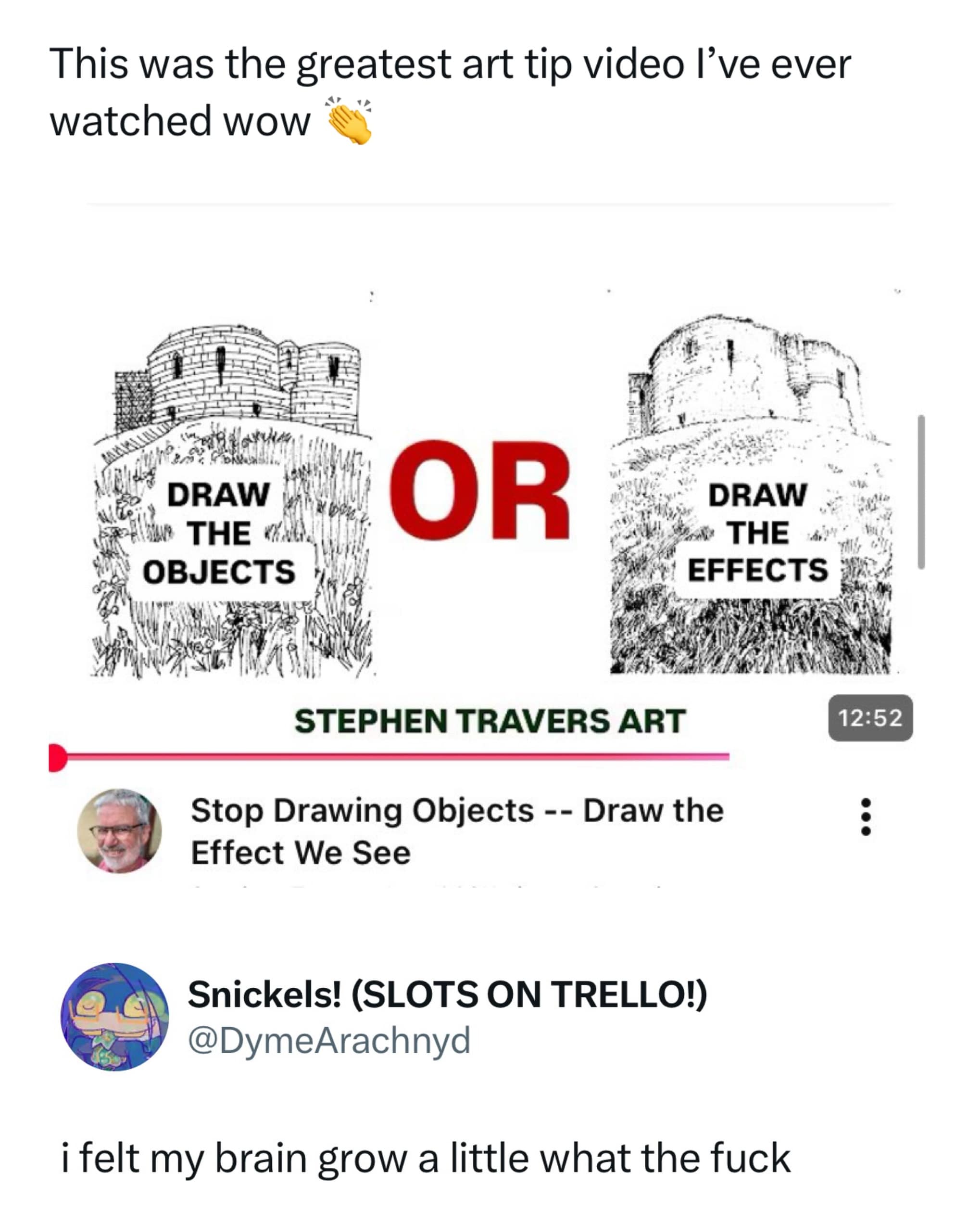 A self-improvement hilarious meme highlights a YouTube thumbnail from Stephen Travers Art advising artists to "Draw the Effects" instead of objects, paired with an amazed user reaction.