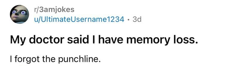 Reddit text post making a quick joke about a doctor diagnosing someone with memory loss.