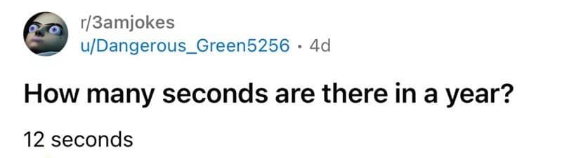Clever wordplay riddle on Reddit asking how many seconds are in a calendar year.