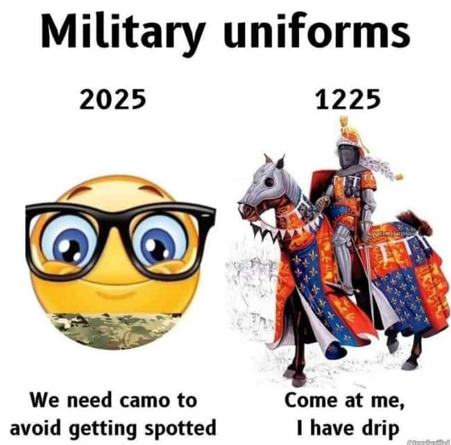 Meme contrasting modern tactical camouflage military uniforms with bright colorful medieval knight battle drip.