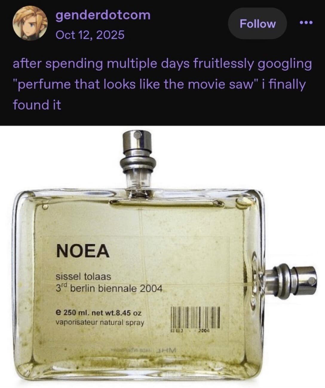 A bizarre meme dump entry features a screenshot of an X post from user genderdotcom detailing a long internet search. The text reads, "after spending multiple days fruitlessly googling 'perfume that looks like the movie saw' i finally found it," above an image of a flat, industrial glass bottle labeled "NOEA sissel tolaas 3rd berlin biennale 2004." The cologne bottle is engineered with two distinct spray atomizers protruding from both the top and the right sides, mimicking the mechanical traps from the horror franchise.