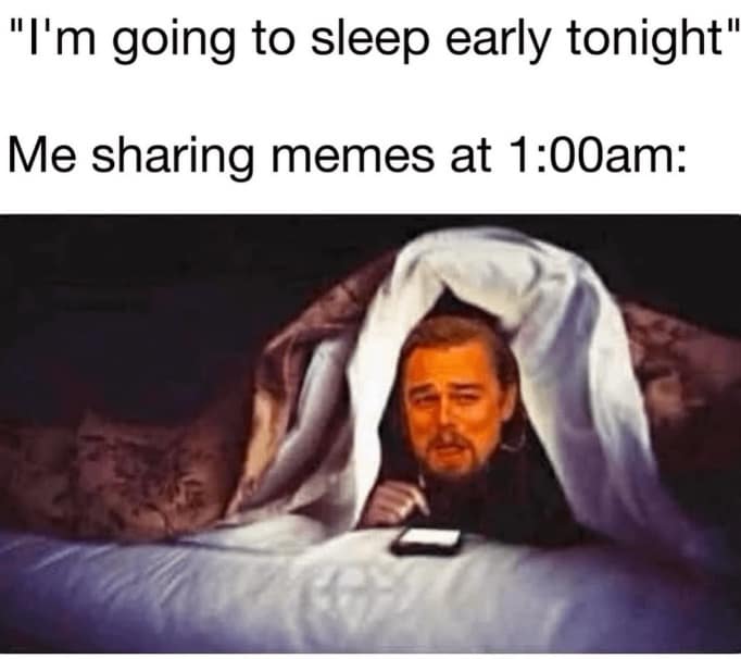 A relatable meme dump post of Leonardo DiCaprio tucked under bed sheets at 1 AM scrolling on a glowing smartphone screen.